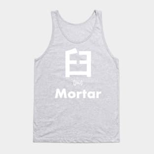 Mortar Chinese Character (Radical 134) Tank Top